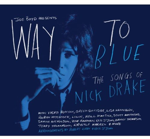 Way to Blue: The Songs of Nick Drake / Various: Way To Blue: The Songs Of Nick Drake / Various