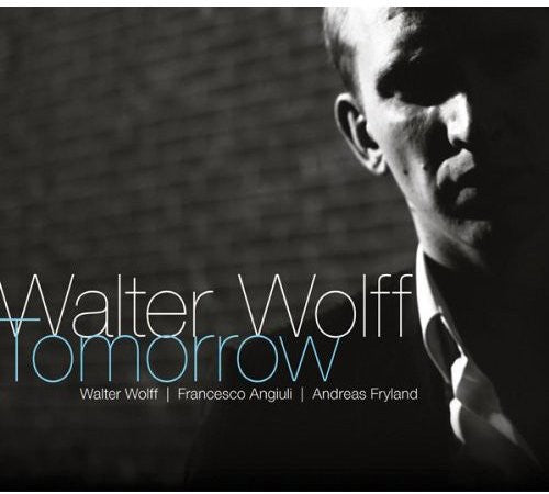 Wolff, Walter: Tomorrow