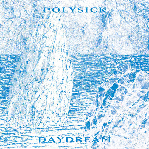 Polysick: Daydream