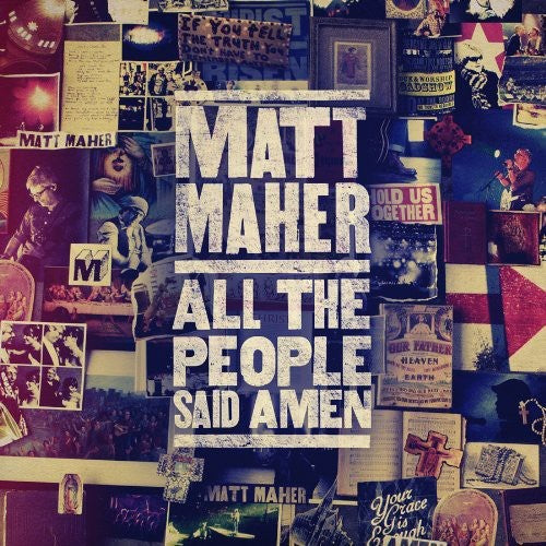 Maher, Matt: All the People Said Amen