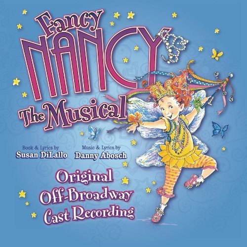Fancy Nancy: The Musical / O.C.R.: Fancy Nancy: The Musical