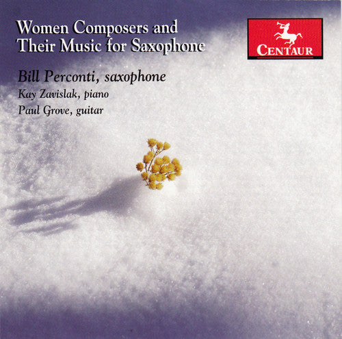 Tower / Perconti / Zavislak / Grove: Woman Composers & Their Music for Saxophone