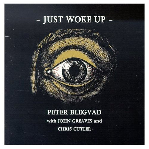 Blegvad, Peter: JUST WOKE UP