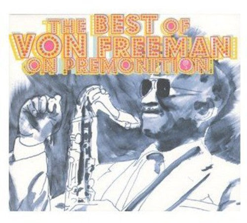 Freeman, Von: Best of Von Freeman on Premonition