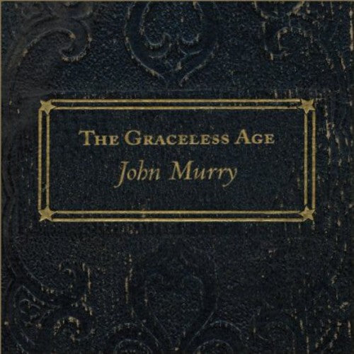 Murry, John: Graceless Age