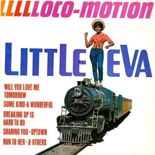 Little Eva: L-L-L-L-Loco Motion