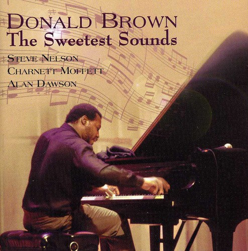 Brown, Donald / Nelson, S / Moffett, C / Dawson, a: Sweetest Sounds