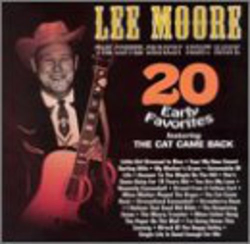 Moore, Lee: 20 Early Country Favorites