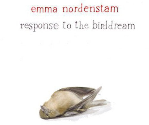 Nordenstam, Emma: Response to the Birddream