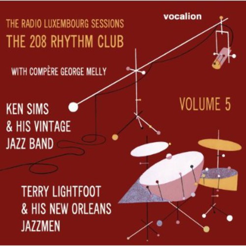 Lightfoot, Terry / Sims, Ken: Radio Luxembourg Sessions: 208 Rhythm Club 5