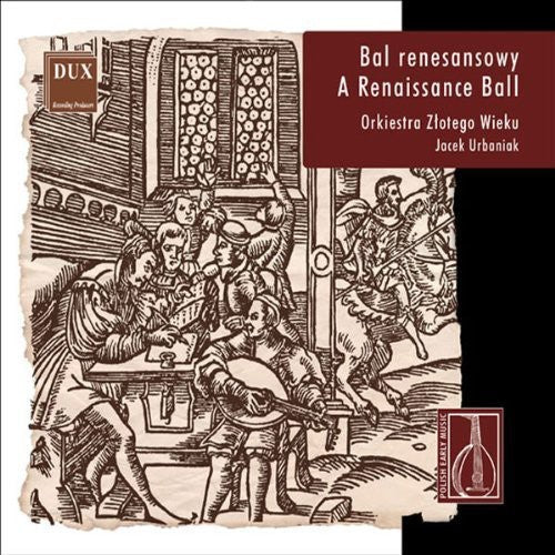 Renaissance Ball: Polish Early Music / Various: Renaissance Ball: Polish Early Music / Various