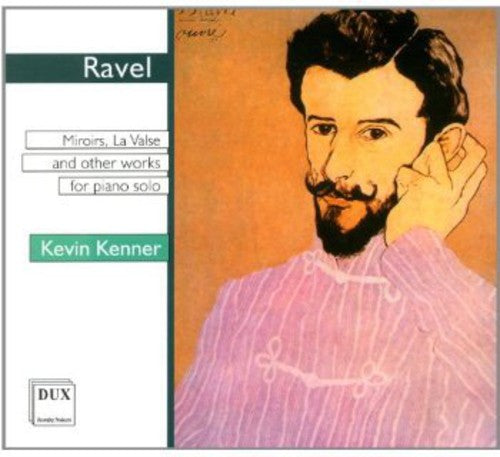 Ravel / Kenner: Miroirs Valse Nobles Et Sentimentales la Valse