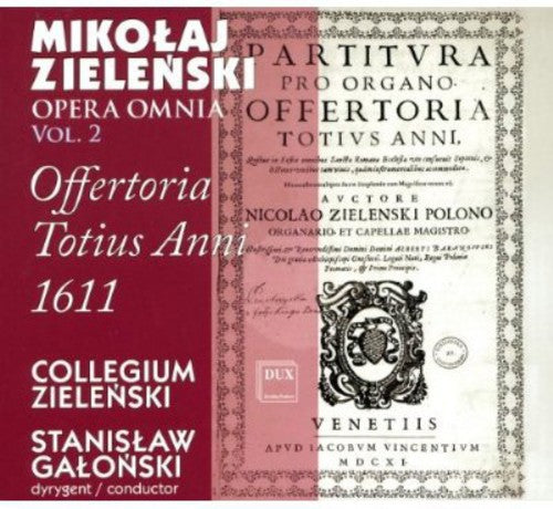 Zielinski / Galonski / Kowalska: Opera Omnia 2: Offertoria