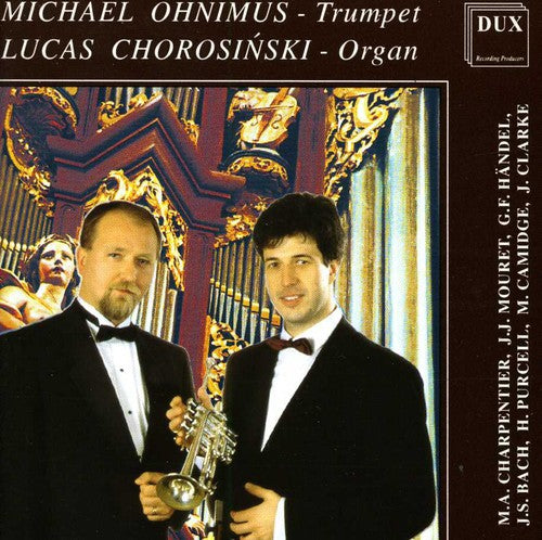 Charpentier / Camidge / Clarke / Chorosinski: Trumpet & Organ