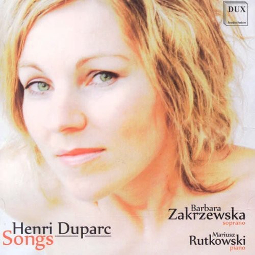 Duparc / Zakrzewska / Rutkowski: Songs