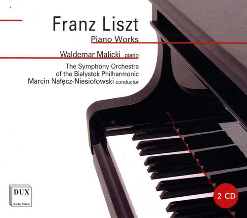 Liszt / Malicki / Nalecz-Niesiolowski: Piano Works