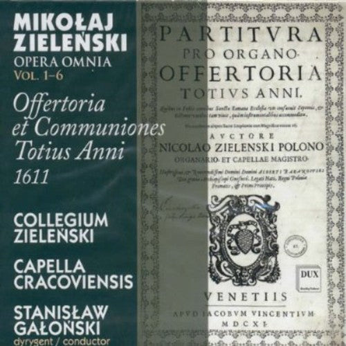 Zielenski / Collegium Zielenski / Galonski: Offertoria Et Communiones Totius Anni 1611