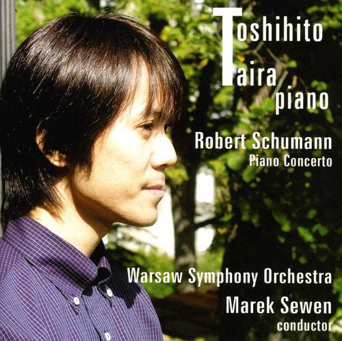 Schumann / Taira / Warsaw Symphony Orch / Sewen: Piano Concerto in A minor Op 54