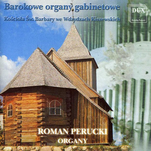 Bach / Hassler / Anon / Brixi / Perucki: Roman Perucki Plays
