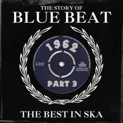 Story of Blue Beat 1962 Vol 3: Story Of Blue Beat 1962, Vol. 3