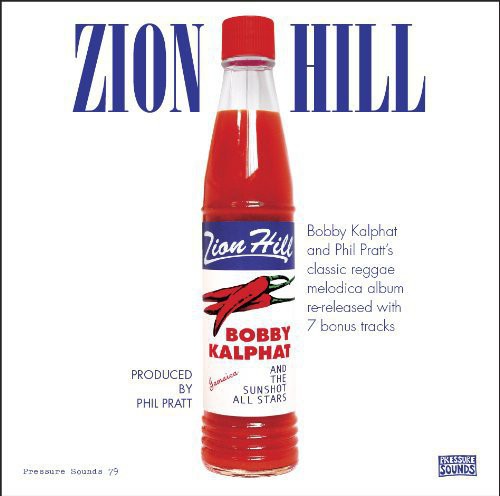 Bobby Kalphat & the Sunshot All Stars: Zion Hill