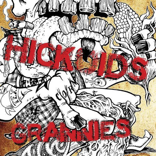 Hickoids / the Grannies: 300 Years of Punk Rock