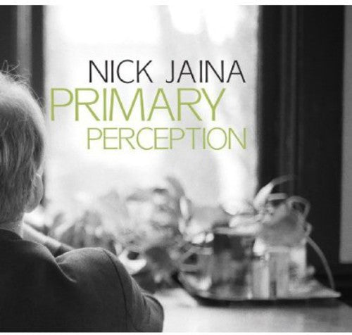 Jaina, Nick: Primary Perception
