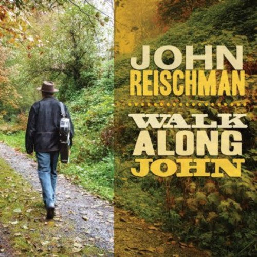 Reischman, John: Walk Along John