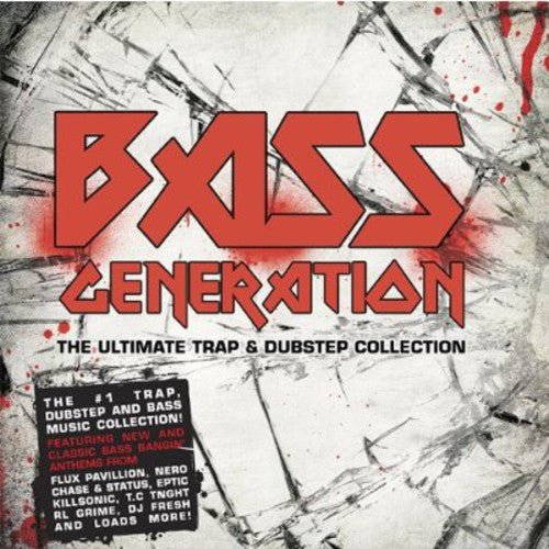 Bass Generation: Ultimate Trap Dubstep Collection: Bass Generation-The Ultimate Trap & Dubstep Collec