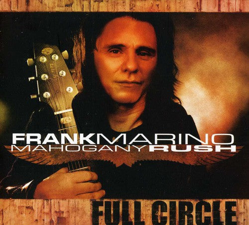 Marino, Frank & Mahogany Rush: Full Circle