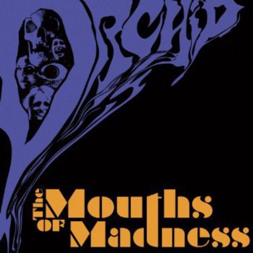 Orchid: Mouths of Madness