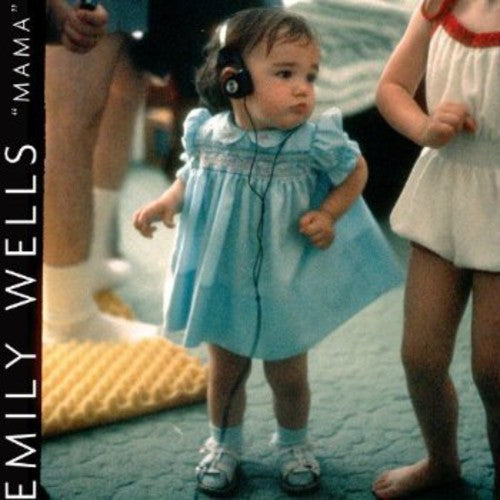 Wells, Emily: Mama (Deluxe Edition)