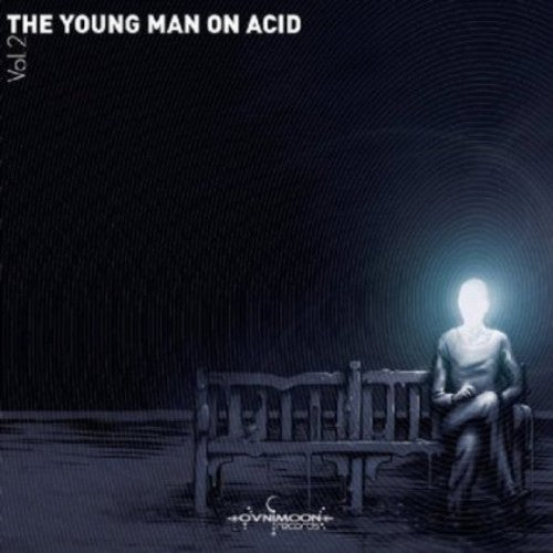 Young Man on Acid: Vol. 2-Young Man on Acid