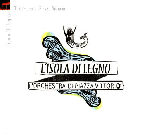 Orchestra Di Piazza Vittorio: L'isola Di Legno