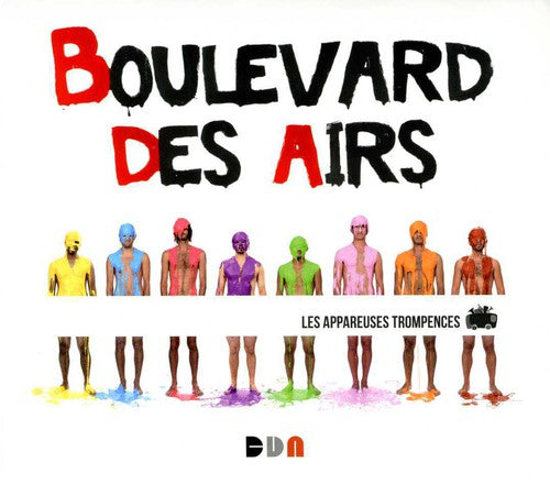 Boulevard des Airs: Les Appareuses Trompences