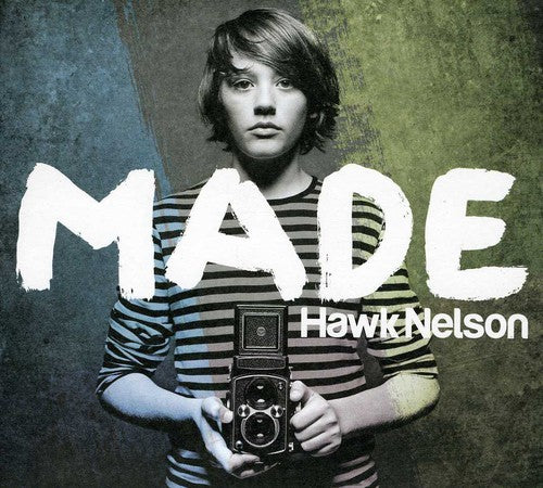 Nelson, Hawk: Made