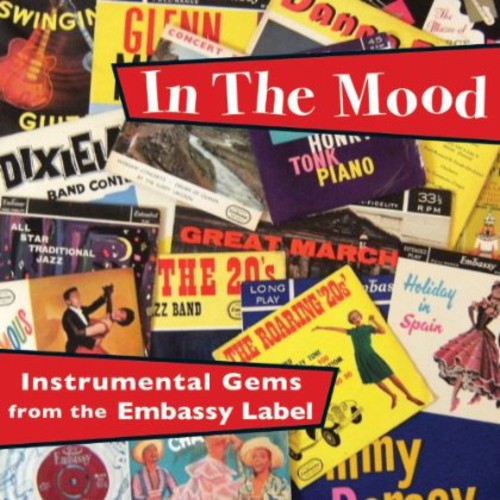 In the Mood: Instrumental Gems From the Embassy: In The Mood: Instrumental Gems From The Embassy Label