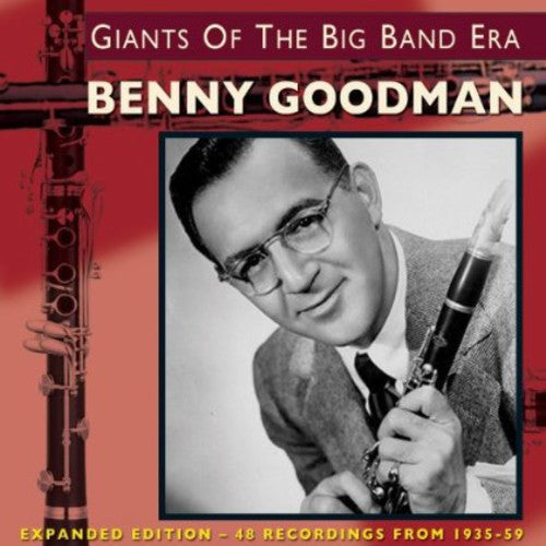 Goodman, Benny: Giants of the Big Band Era: Expanded Version