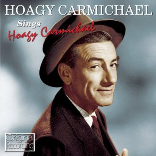 Carmichael, Hoagy: Sings Hoagy Carmichael