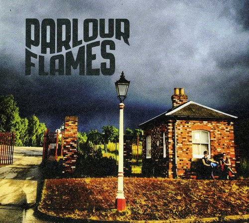 Parlour Flames: Parlour Flames