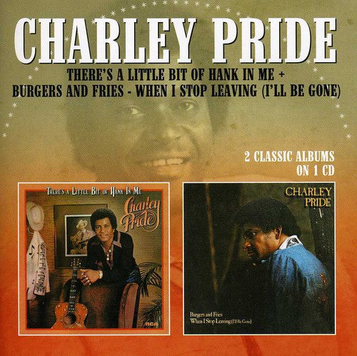 Pride, Charley: There's a Little Bit of Hank in Me / Burgers