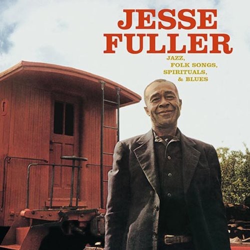 Fuller, Jesse: Jazz Folk Songs Spirituals & Blues