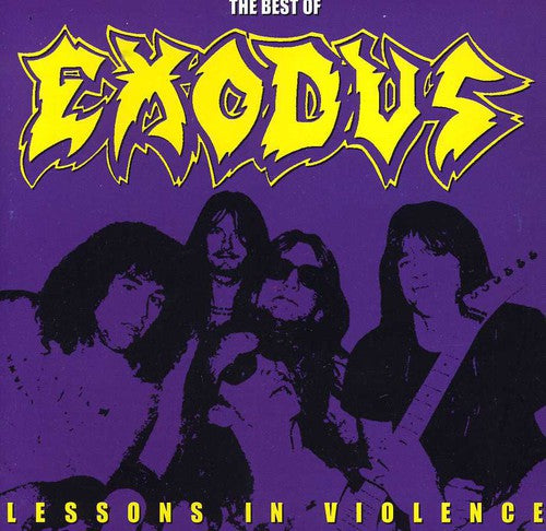 Exodus: Lessons in Violence: The Best of Exodus