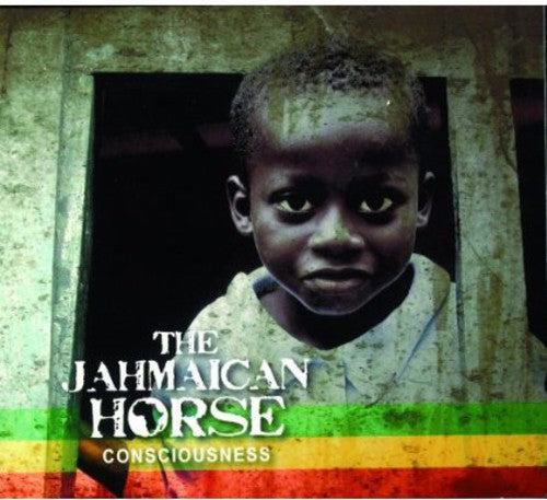 Jamaican Horse: Consciousness