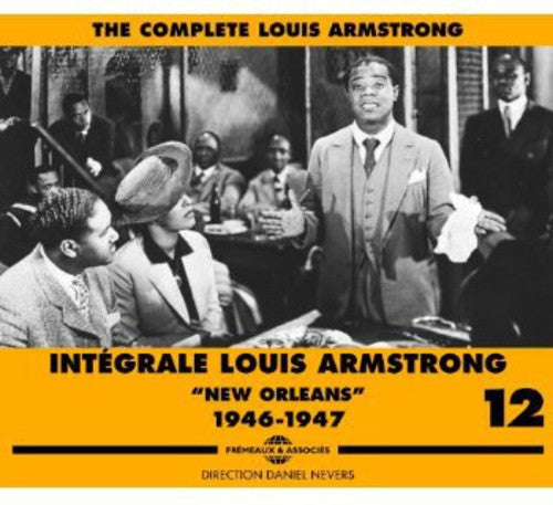 Armstrong, Louis: Vol. 12-New Orleans 1946-47