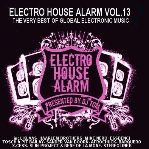 Electro House Alarm 13: Electro House Alarm 13