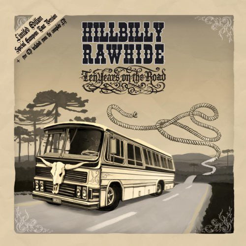 Hillabilly Rawhide: 10 Years on the Road