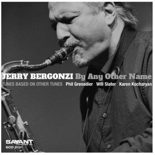 Bergonzi, Jerry: By Any Other Name