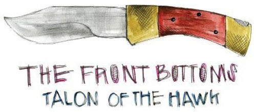 Front Bottoms: Talon of the Hawk