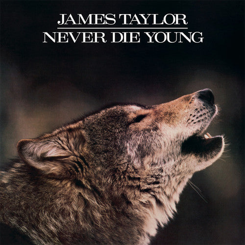 Taylor, James: Never Die Young
